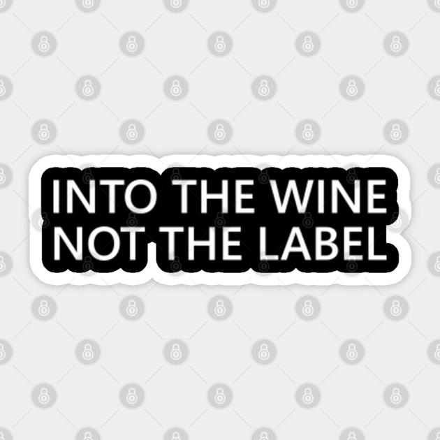 into the wine not the label shirt cbc
